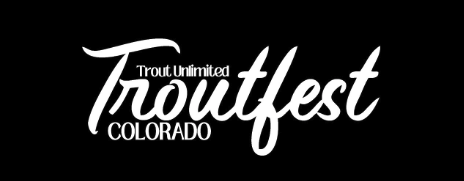 Troutfest Colorado